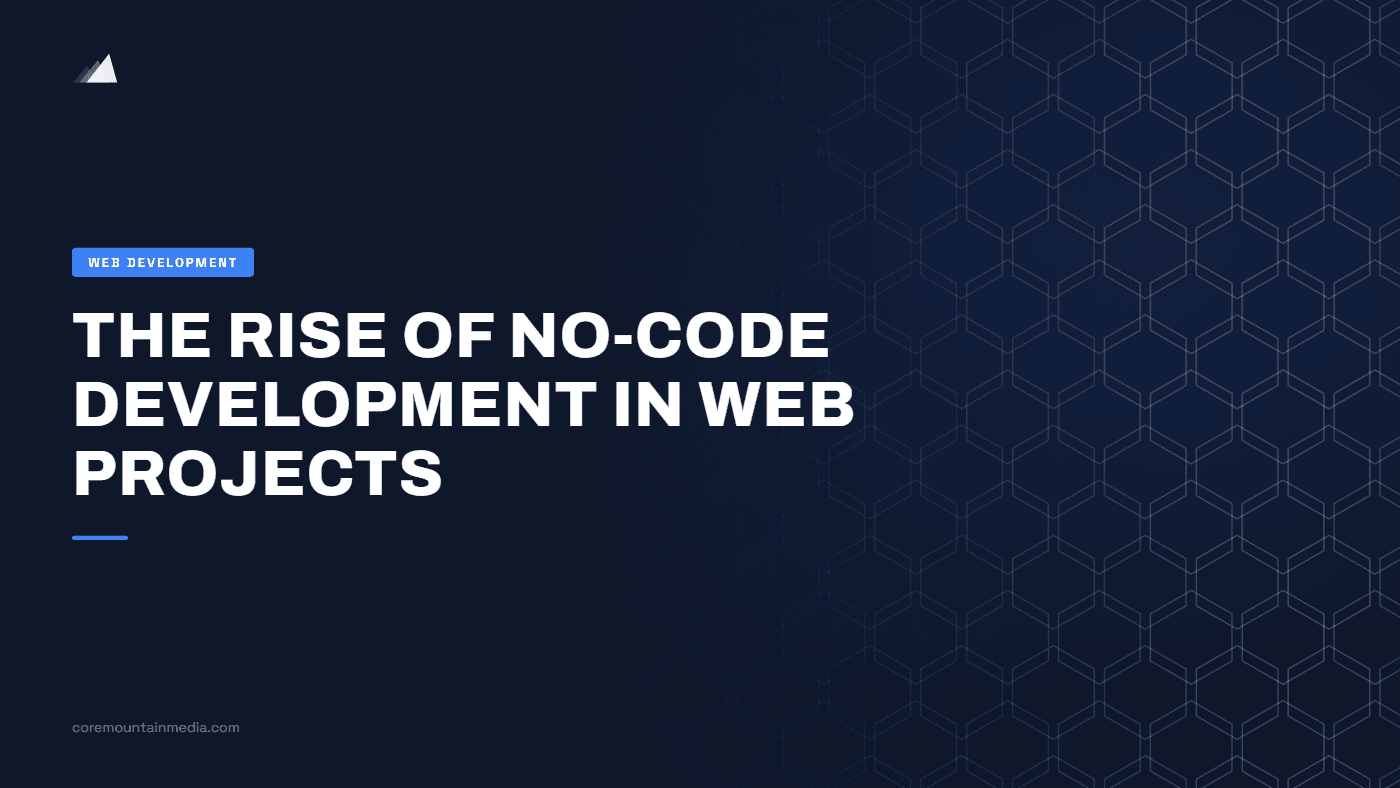 The Rise of No-Code Development in Web Projects