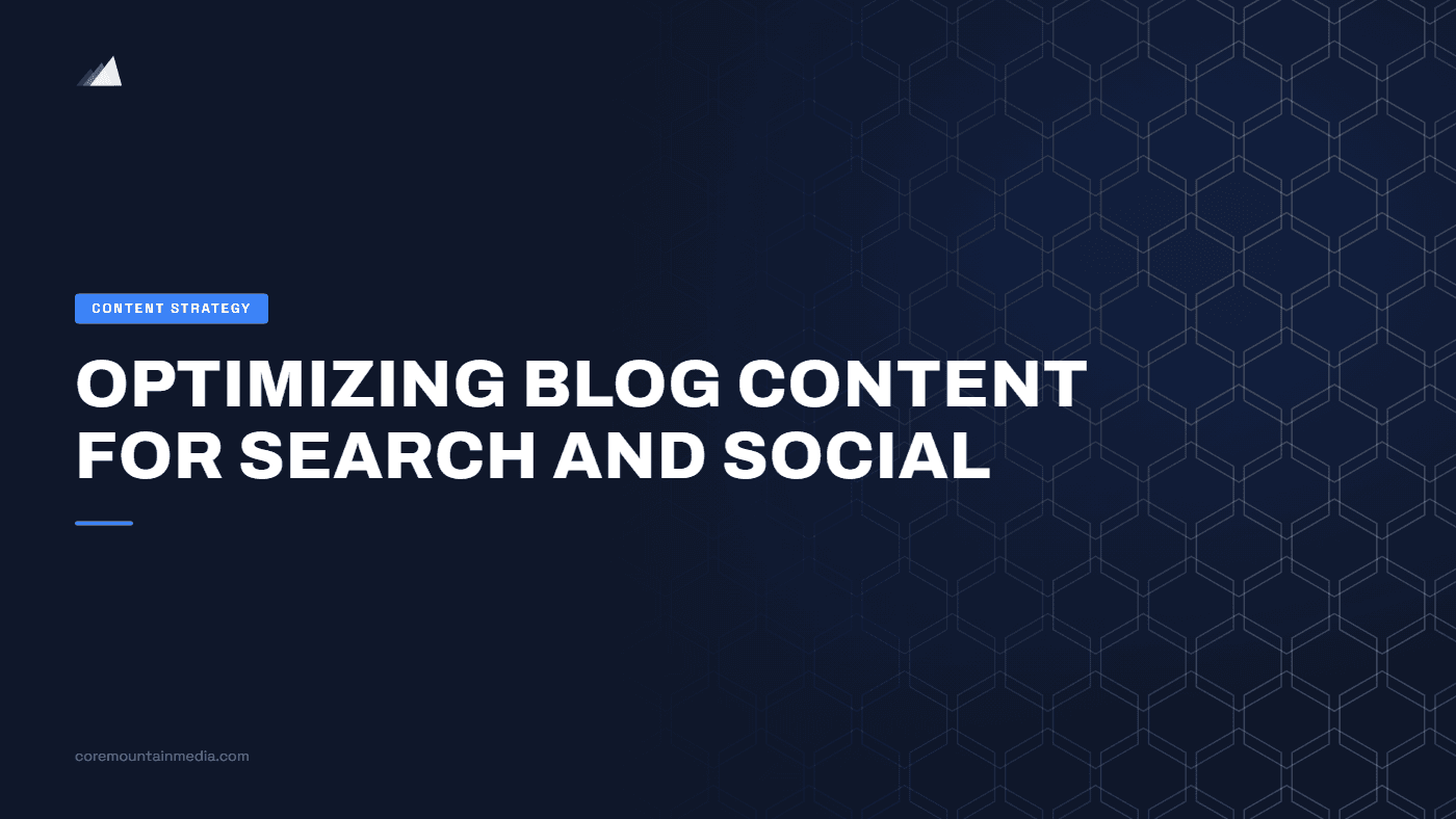 Optimizing Blog Content for Search and Social
