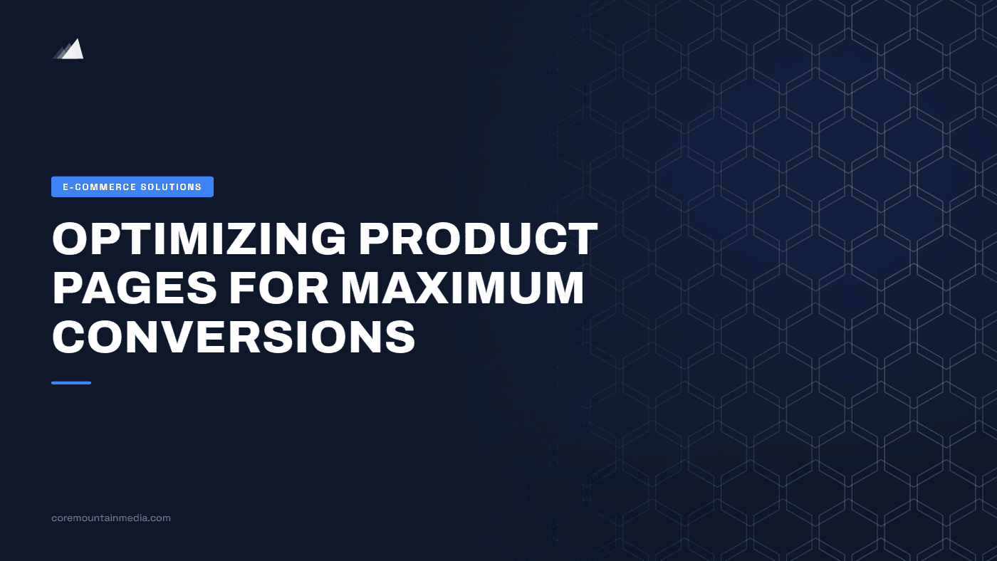 Optimizing Product Pages for Maximum Conversions