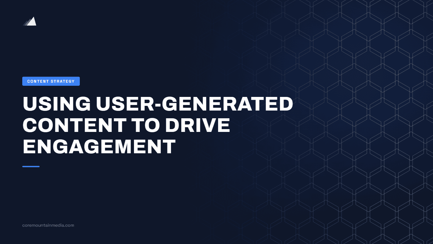 Using User-Generated Content to Drive Engagement