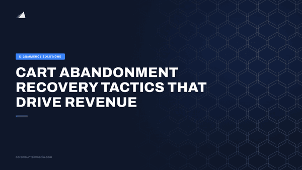 Cart Abandonment Recovery Tactics That Drive Revenue