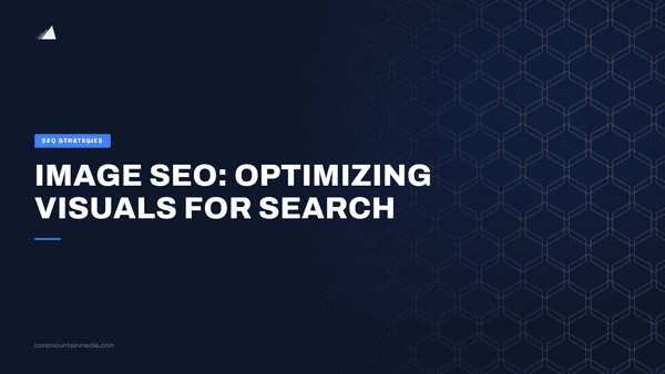 Image SEO: Optimizing Visuals for Search